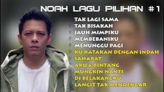 [TANPA IKLAN] Noah  Full Album Terbaik & Terpopuler Sepanjang Waktu