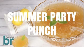How To Make Best Summer Party Punch | Australia's Best Recipes screenshot 4