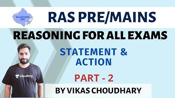 Statement & Action | Part - 2 | Reasoning For All Exams | RAS/RPSC 2020/2021 | Vikash Choudhary