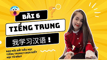 Bài 6: 我学习汉语 | Quyển 1 Giáo Trình Hán Ngữ // Học tiếng trung dễ dàng
