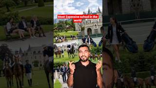 most Expensive school in the world😳 #shorts #shortsfeed #youtubeshorts #mangeshmedia #ytshorts