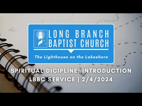 Spiritual Direction: Introduction | LBBC Service | 2/4/2024