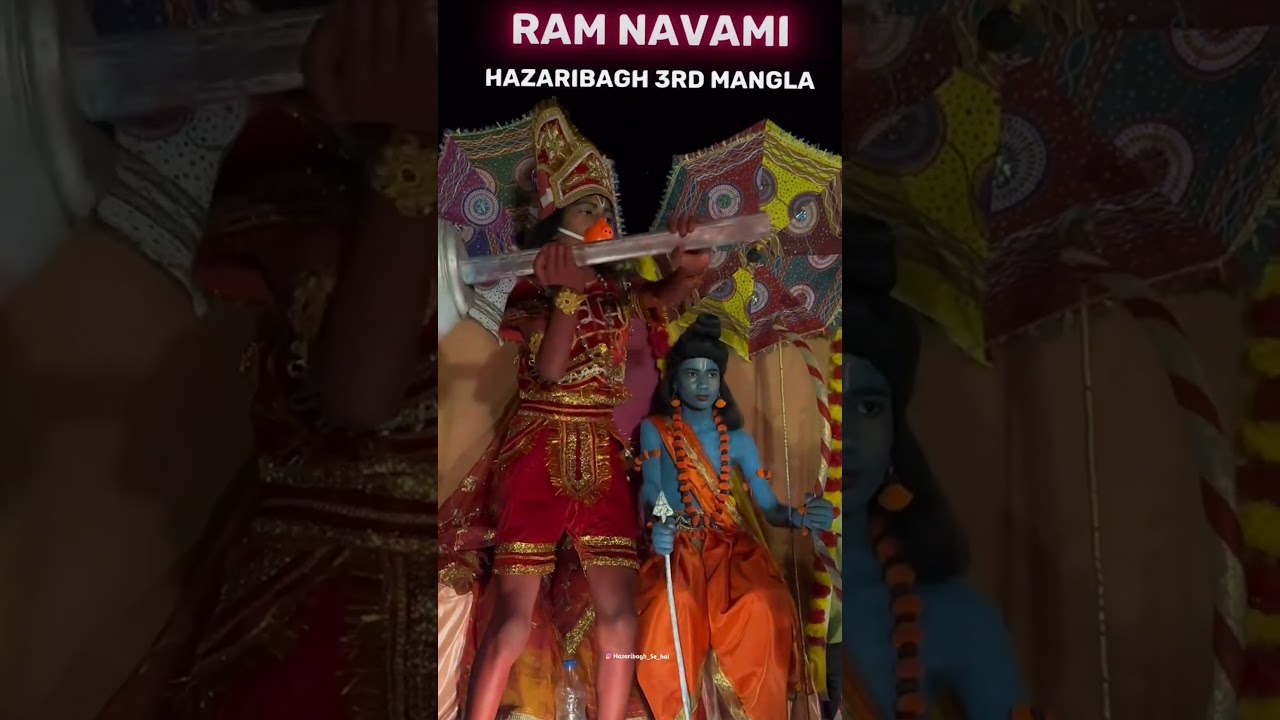 Hazaribagh international ramnavami 3rd Mangla juloos  🚩🚩🙏🏻🙏🏻