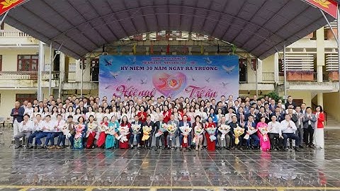 HỘI KHÓA K28 1992 - 1995 YÊN DŨNG 1 I 30 NĂM NGÀY RA TRƯỜNG