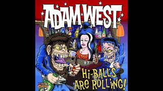 Adam West - Hi-Balls Are Rolling! 1999-2001 (Full Album)
