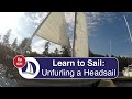 Ep 21: Learn to Sail: Part 10: Unfurling the Headsail