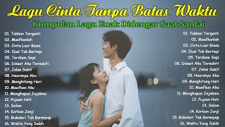 Lagu Cinta Tanpa Batas Waktutop Lagu Pop  Yang Paling Bagus Untuk Cint  Dia  Tanpa Batas Waktu