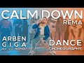 Rema  calm down  dance choreography  arbengiga   not just hip hop