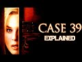 Case 39 Movie Explained In Hindi