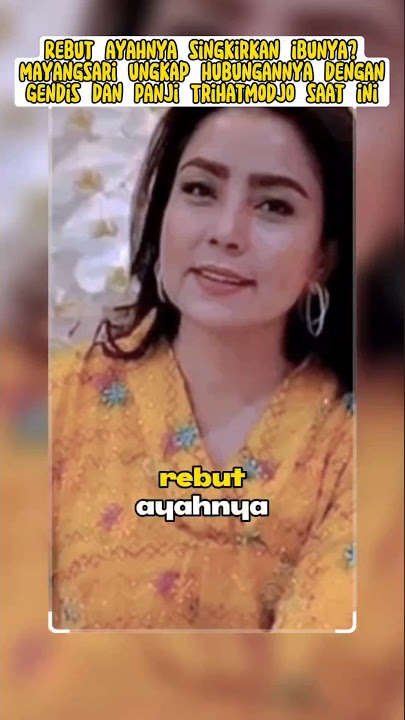 Taking her father and getting rid of her mother? Mayangsari reveals her relationship with Gendis ...