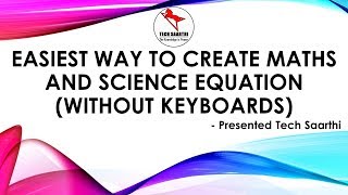 Maths and Science Equation Typing Skills (Without Using Keyboard)