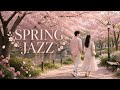 Fresh Spring Morning ☕ Soft Café Music for Work, Study &amp; Relaxation (One Hour Calm Cafe Jazz No Ads)