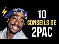 2Pac - 10 conseils pour réussir (Motivation)