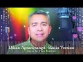 Dikan Agsangsangit (Radio Version) - Cover by Vhen Bautista