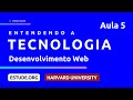 Desenvolvimento Web (Aula 5) - Entendendo a Tecnologia | Harvard
