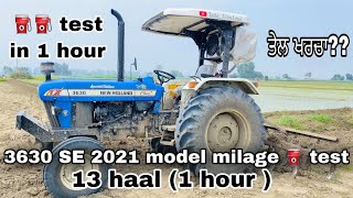 New holland 3630 SE(2021) ⛽️Milage test on 13 cultivator in 1 hour | Latest tractor video 2021