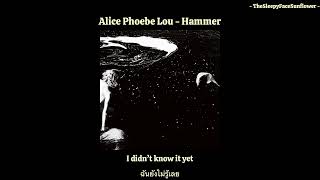 [THAISUB/LYRICS] Alice Phoebe Lou - Hammer