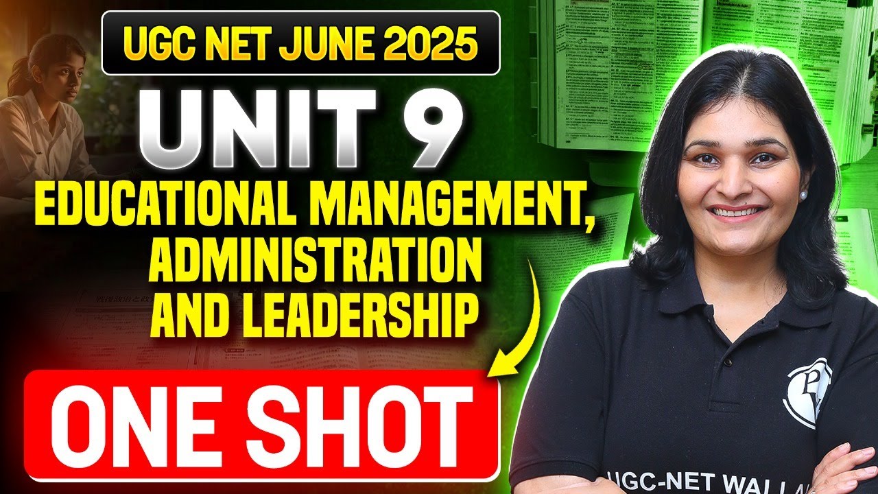 UGC NET 2025 Education | Unit 9 | Educational Management, Administration & Leadership | Priyanka Mam