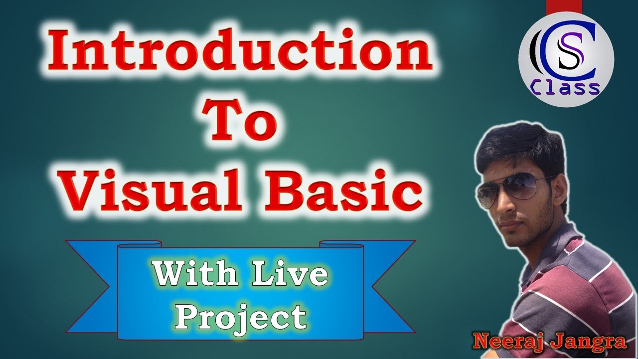 Introduction of Visual Basic on #CS_Class by #Neeraj Sir - YouTube