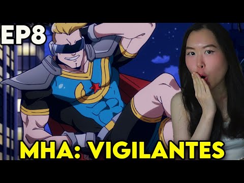 AMERICA'S TOP HERO..😰 My Hero Academia: Vigilantes Episode 8 REACTION