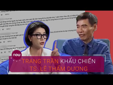 Trang Trần khẩu chiến Tiến sĩ Lê Thẩm Dương | VTC Now
