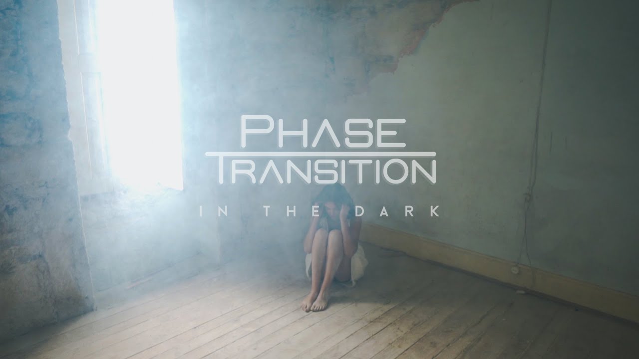 Music of the Day: Phase Transition - In the Dark 