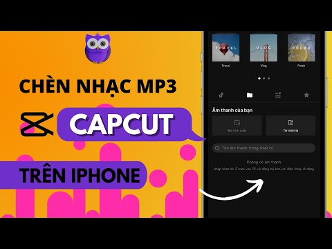 Cách chèn nhạc từ iPhone vào Capcut (Khắc phục lỗi không tìm thấy âm thanh)