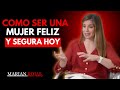 Deja de Ser tan Buena, El ERROR que te hace Invisible a los Hombres I Marian Rojas