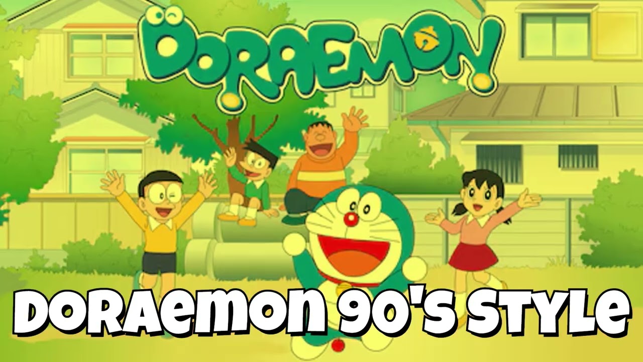DORAEMON TITLE SONG 90's VERSION 90's STYLE SONG 