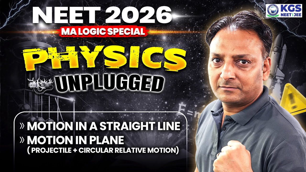 NEET 2026: Motion in a Straight Line, Motion in Plane | NEET Physics One Shot | Physics by MA Sir
