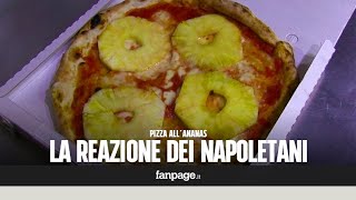 Le Reazioni Dei Napoletani Alla Pizza Allananas Candid Camera