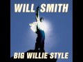 Will Smith - I Loved You (Big Willie Style Track 10)