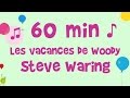 Capture de la vidéo Steve Waring - Les Vacances De Woody - 60 Min De Musique Pour Enfant