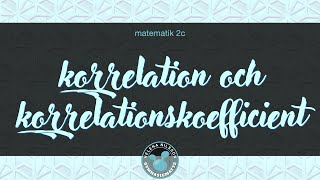 4 1 5 korrelation och korrelationskoefficient