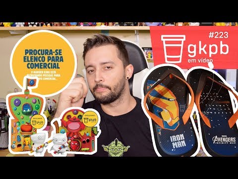 Casting Burger King, Ugly Dolls no McLanche Feliz e Rider Vingadores | GKPB Em Vídeo #223