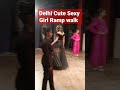 Delhi sexy girl rampwalk sexygirlrampwalkfashionwalk rampwalkviral viral.shorts trending