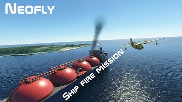 Microsoft flight simulator 2020: Neofly Career mod ship fire mission