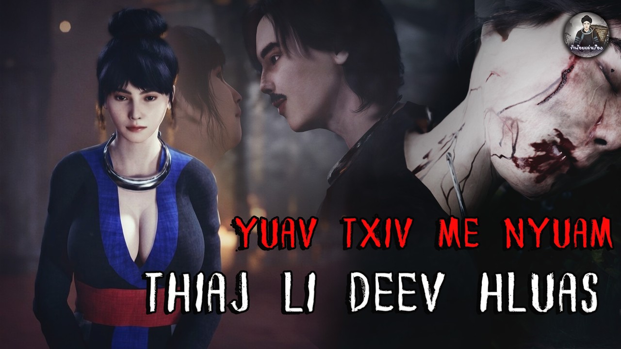 [Sub Eng] Falling for My Brother-in-Law (Scary Story) | Dab Hmoob-Yuav Txiv Me Nyuam Yaus Deev hluas