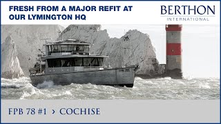 [OFF MARKET] FPB 78-01 (COCHISE), with Sue Grant - Yacht for Sale - Berthon International