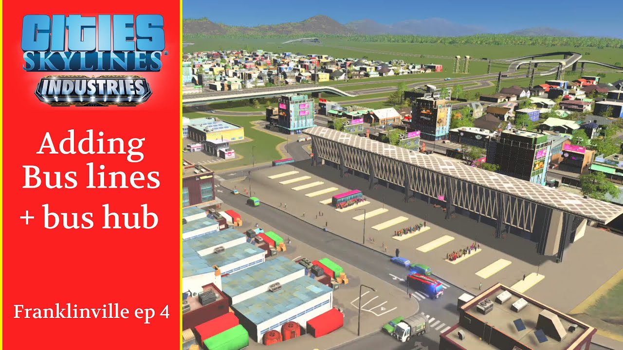 Building a bus hub and bus line Cites Skylines YouTube