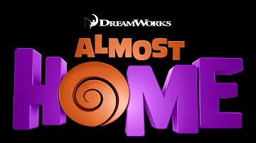 ALMOST HOME - a Dreamworks Animation Short