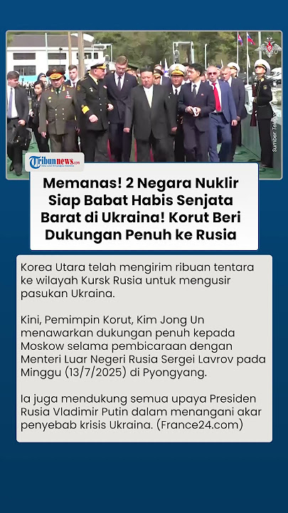 2 Negara Nuklir Siap Babat Habis Senjata Barat di Ukraina, Korut Beri Dukungan Penuh kepada Rusia