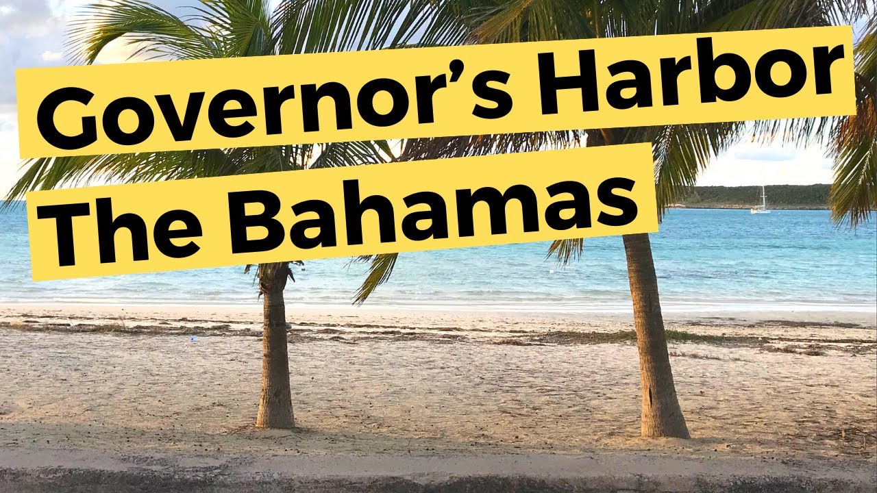 Sailing The Bahamas – Governor’s Harbour