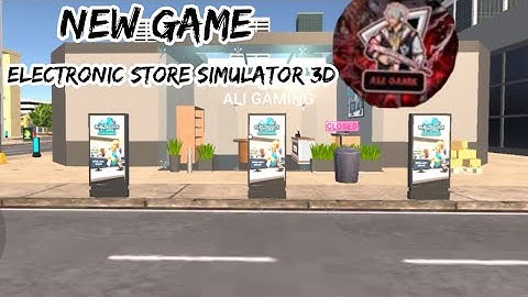 Electronic store simulator 3D @TotalGaming093 