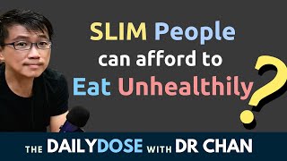 Slim people can eat unhealthily? Dr Chan talks about TOFI - Thin on the outside & Fat on the Inside
