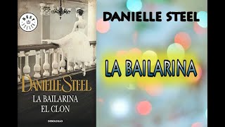 DANIELLE STEEL-la bailarina-(audiolibro completo)