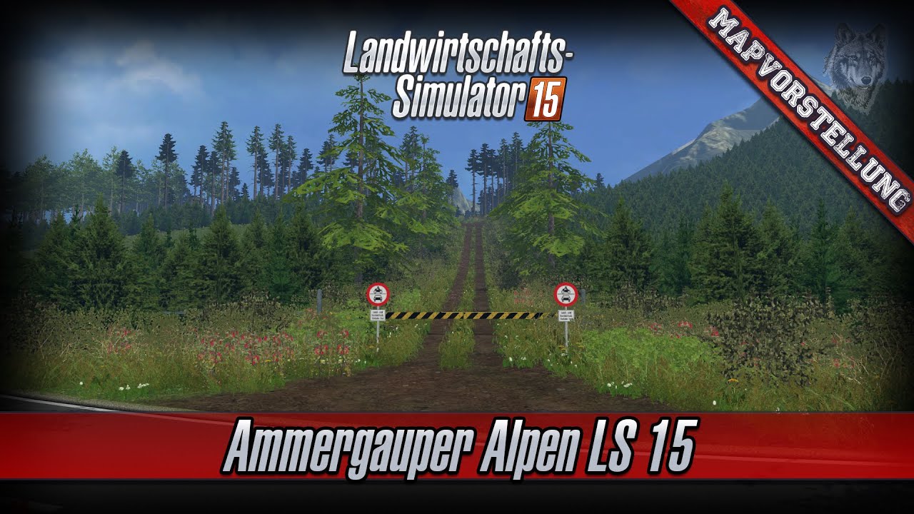 LS 15 Mapvorstellung #65 ★ Ammergauer Alpen LS15 - YouTube