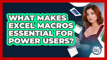 What Makes Excel Macros Essential For Power Users? - Docs and Sheets Pro