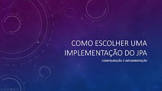 Aula 01 - Como funciona e configura o persistence.xml - JPA