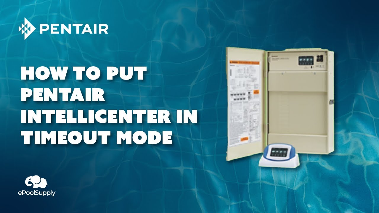 How To Put Your Pentair Intellicenter in Time Out Mode YouTube